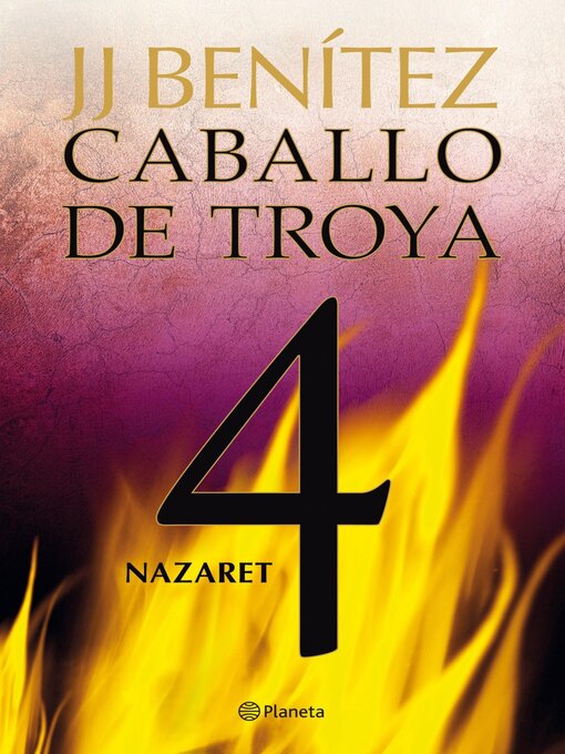 Title details for Nazaret. Caballo de Troya 4 by J. J. Benítez - Wait list